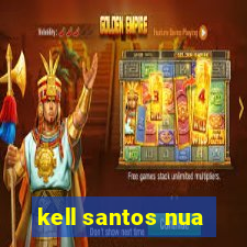 kell santos nua